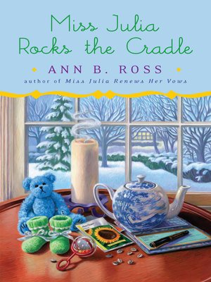 cover image of Miss Julia Rocks the Cradle